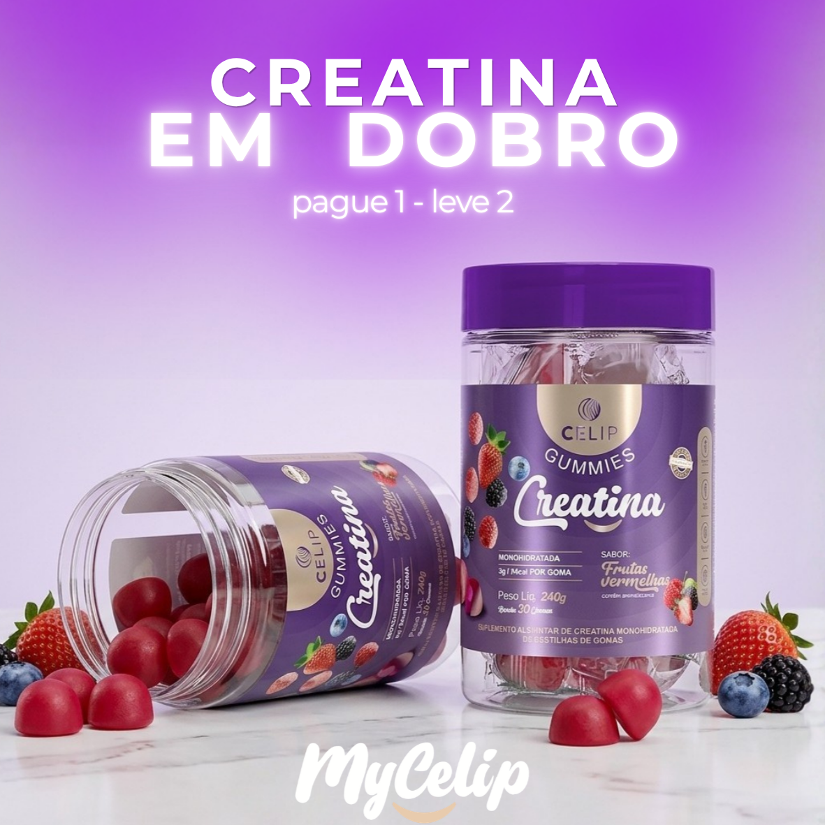 CREATINA GUMMIE – LEVE 2 PAGUE 1 – 27 A 30/04